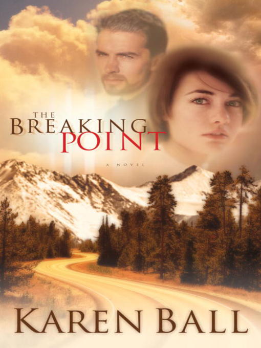 Title details for The Breaking Point by Karen Ball - Available